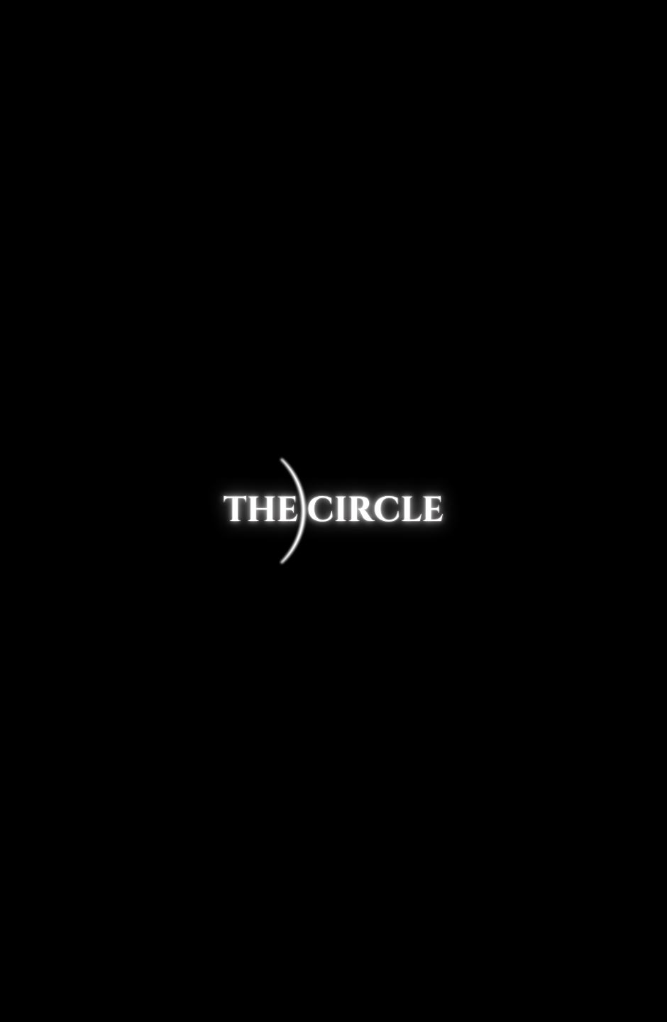 Black screen with 'THE CIRCLE' logo in white